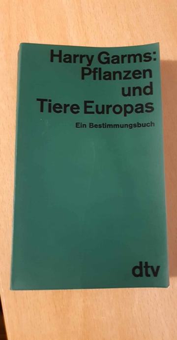 Pflanzen Und Tiere Europas Ein Bestimmungsbuch Harry Garms