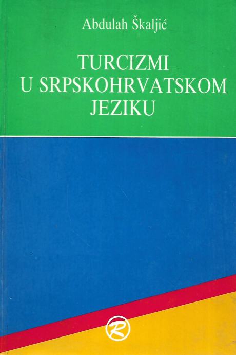 Abdulah Kalji Turcizmi U Srpskohrvatskom Jeziku