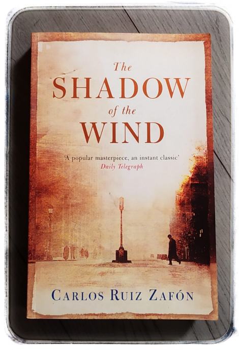 THE SHADOW OF THE WIND Carlos Ruiz Zafón