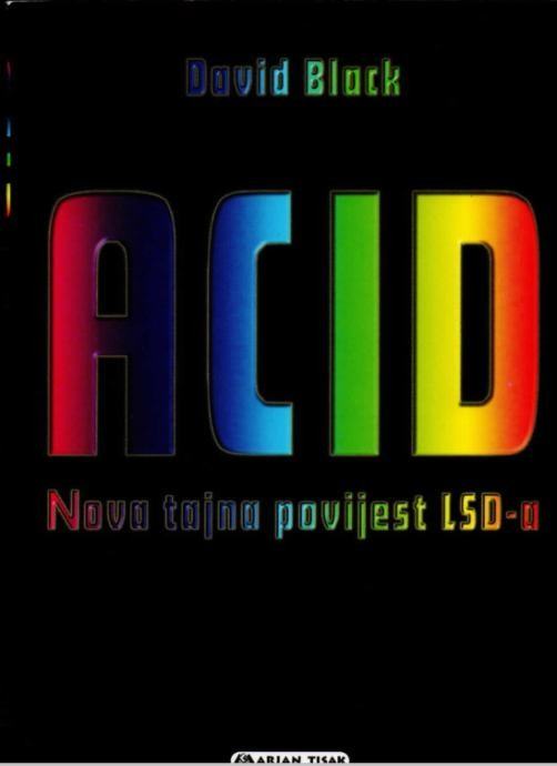 David Black Acid Nova Tajna Povijest LSD A