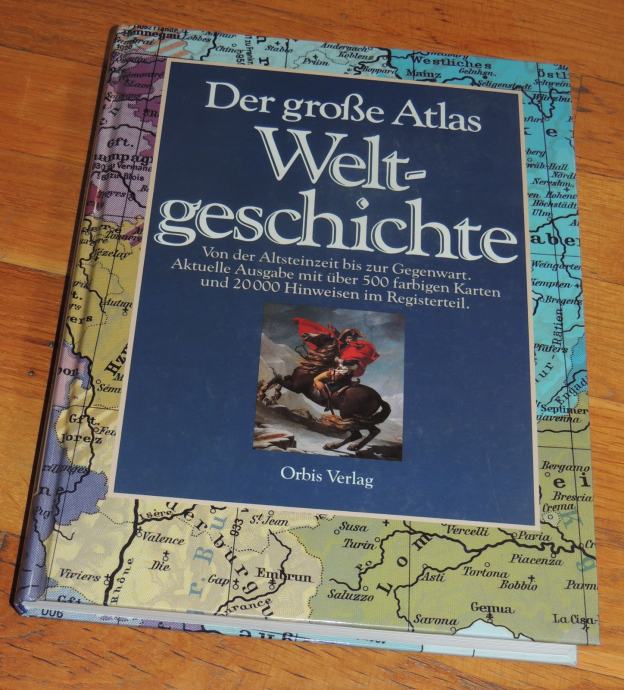 Der Grosse Atlas Welt Geschichte