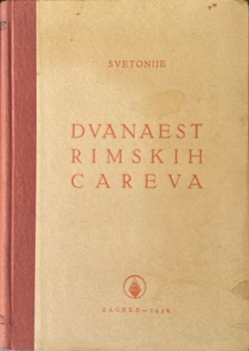 Svetonije Gaj Trankvil Životi i naravi dvanaest rimskih careva