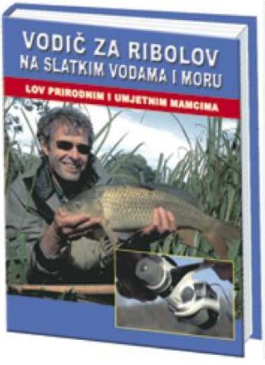 Vodi Za Ribolov Na Slatkim Vodama I Moru Lov Prirodnim I Umjetnim Ma