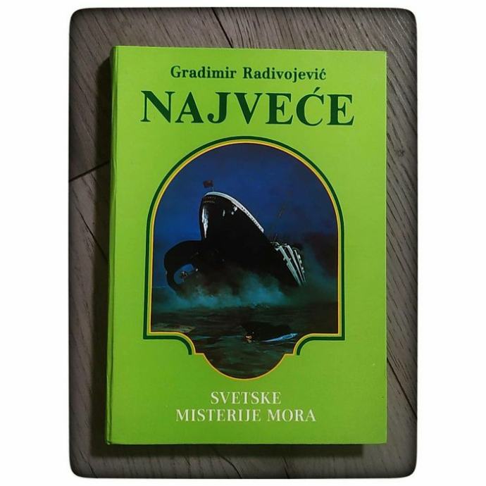 Najveće svetske misterije mora Gradimir Radivojević