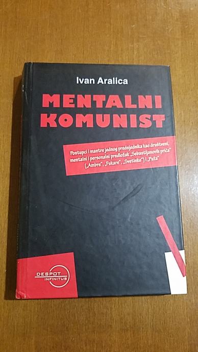 Ivan Aralica Mentalni Komunist