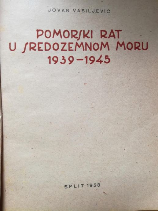 J Vasiljević POmorski rat u Sredozemnom moru 1939 45