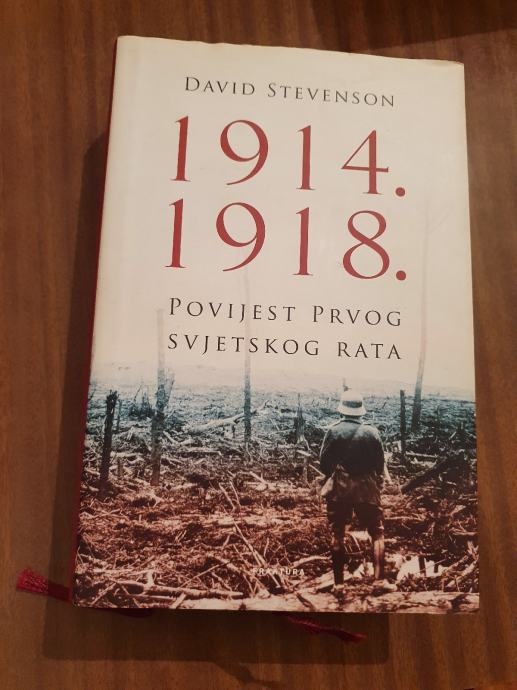 David Stevenson 1914 1918 Povijest Prvog Svjetskog Rata