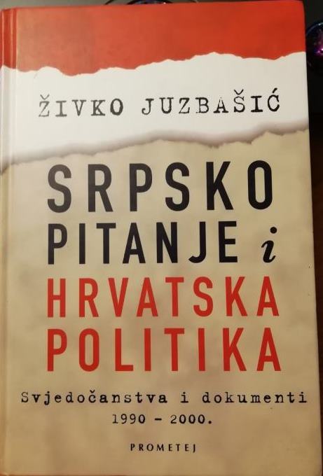 Živko Juzbašić Srpsko pitanje i hrvatska politika