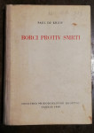 Borci protiv smrti, Paul de Kruif