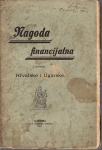 Dr F. V. - NAGODA FINANCIJALNA IZMEDJU HRVATSKE I UGARSKE -1897 ZAGREB