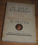 Frane Bulić Ljubo Karaman Palača cara Dioklecijana