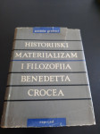 HISTORIJSKI MATERIJALIZAM I FILOZOFIJA BENEDETTA CROCES