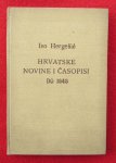 IVO HERGEŠIĆ - HRVATSKE NOVINE I ČASOPISI DO 1848.