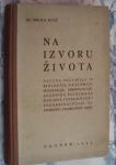 NA IZVORU ŽIVOTA - Nikola Sučić 1943
