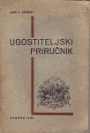 JOSIP A. LEDECKI : UGOSTITELJSKI PRIRUČNIK , ZAGREB 1936.