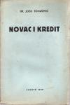 JOZO TOMAŠEVIĆ : NOVAC I KREDIT , ZAGREB 1938.
