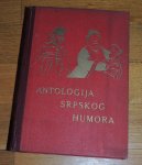 Klasici humora  J. Matošić Antologija srpskog humora Andrija MaurovIĆ