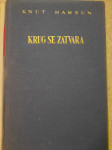 Knut Hamsun  KRUG SE ZATVARA