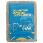 Kriza hrvatskoga gospodarstva i ekonomska politika Gordan Družić