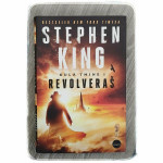 Kula tmine I. Revolveraš Stephen King