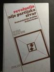 Laslo Sekelj (ur.) - Revolucija nije partijska stvar: komunističke kr