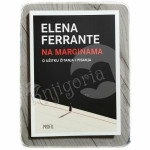 Na marginama Elena Ferrante