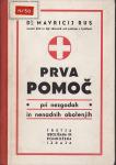 MAVRICIJ RUS : PRVA POMOČ , LJUBLJANA 1941.