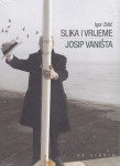 Slika i vrijeme: Josip Vaništa