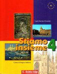 Stiamo insieme 4 : udžbenik za 4. razred gimnazija i četverogodišnjih