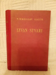 Vjekoslav Kaleb: Izvan stvari