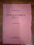 Vladimir Nazor UTVA ZLATOKRILA, MITSKO ZBIVANJE, ZAGREB 1928