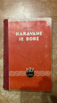 ZANE GREY WESTERN ROMAN:KARAVANE SE BORE