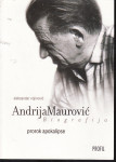 ALEKSANDAR VOJINOVIĆ ; ANDRIJA MAUROVIĆ prorok apokalipse - Biografija