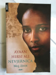 AYAAN HIRSI ALI, Nevjernica: Moj život