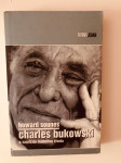 Howard Sounes : Charles Bukowski - u zagrljaju mahnitog života