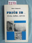 Mate Talijančić – Priče iz . . . života, tuđine, zatvora (ZZ33)