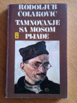 Rodoljub Čolaković Tamnovanje sa Mošom Pijade