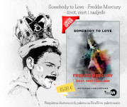 Somebody to Love - Freddie Mercury - život, smrt i nasljeđe