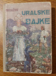 URALSKE bajke - Pavel Petrovič BAŽOV