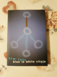 BLUE IZ WHITE CITYJA -    TIM LOTT