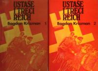 Bogdan Krizman: Ustaše i Treći Reich
