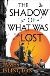 James Islington - The Shadow of What Was Lost (The Licanius #1)