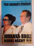 JOVANKA BROZ RUSKI AGENT - Korbler Matić