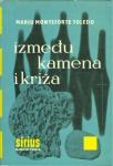 Mario Monteforte Toledo Između kamena i križa