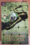 Mary Higgins Clark - Spavaj mirno, lijepa moja