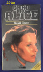 Nevil Shute - Grad kao Alice