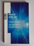 Paulo Coelho - Priručnik za ratnika svjetlosti