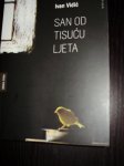 SAN OD TISUĆU LJETA Ivan Vidić