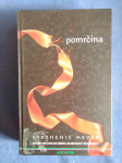 STEPHENIE MEYER : POMRČINA, ALGORITAM  2010