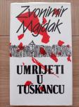 UMRIJETI u TUŠKANCU - Zvonimir Majdak